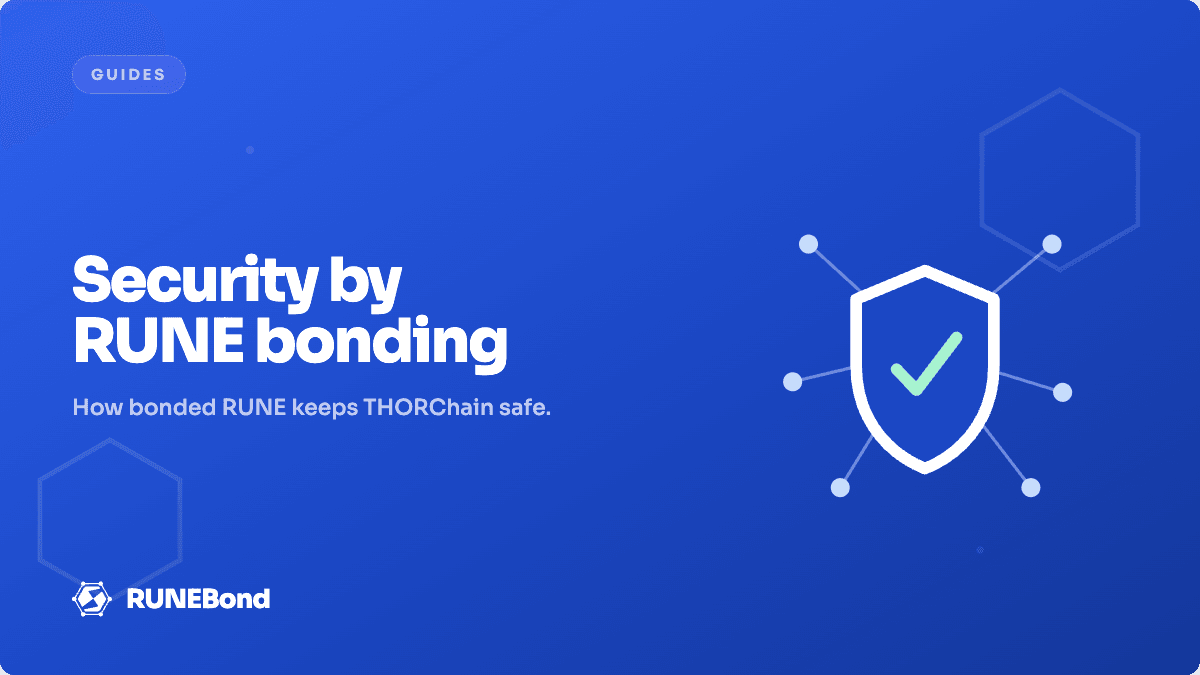 RUNEBond in THORChain: Security and RUNE Bonding