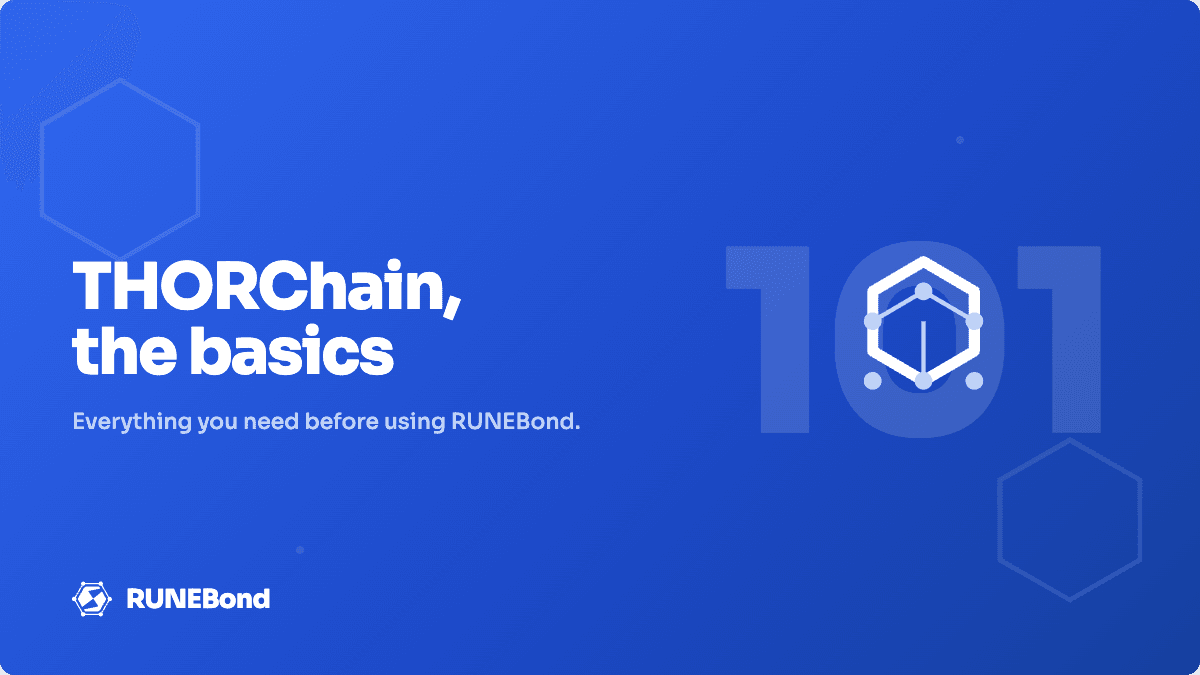 THORChain 101: The basics before using RUNEBond